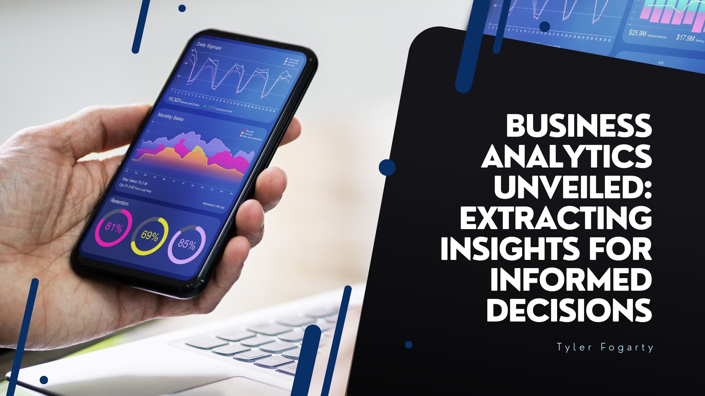 Business Analytics Unveiled: Extracting Insights for Informed Decisions
