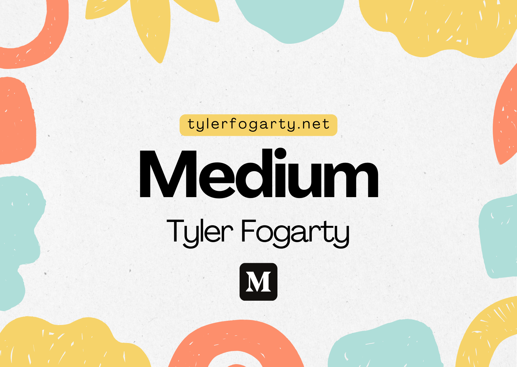 Tyler Fogarty Medium
